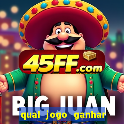 qual jogo ganhar dinheiro de verdade